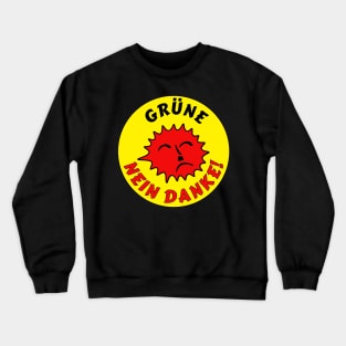 Gruene Nein Danke! (Rot) Crewneck Sweatshirt